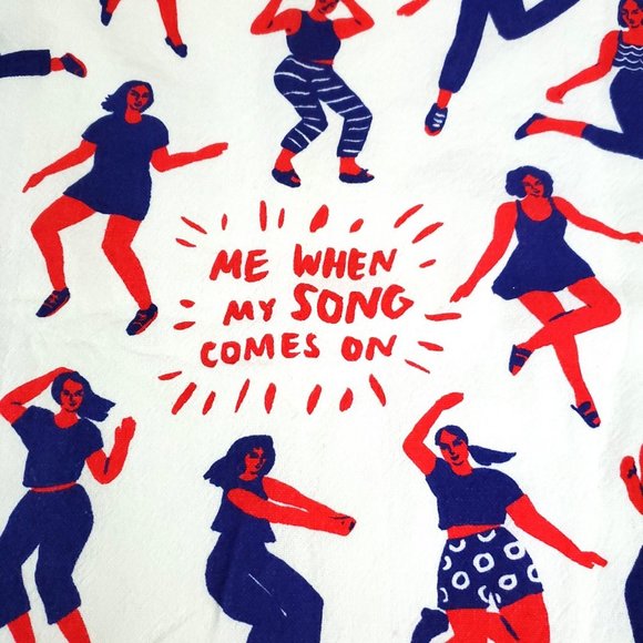 Blue Q Kitchen Towel "ME WHEN MY SONG COMES ON" Dancing Women CUTE! - Picture 1 of 5